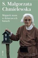 Majątek mam w dziurawych butach. Autor: Chmielewska Małgorzata. SmakLiter.pl Okładka książki Majątek mam w dziurawych butach