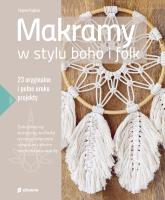 Makramy w stylu boho i folk. 23 oryginalne i pełne uroku projekty. Autor: Pugliesi Virginie. SmakLiter.pl Okładka książki Makramy w stylu boho i folk. 23 oryginalne i pełne uroku projekty