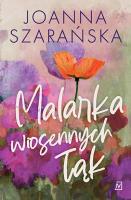 Malarka wiosennych łąk. Autor: Joanna Szarańska. SmakLiter.pl Okładka książki Malarka wiosennych łąk