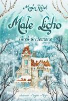 Małe Licho i krok w nieznane. Autor: Marta Kisiel. SmakLiter.pl Okładka książki Małe Licho i krok w nieznane