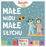 Małe widu, małe słychu. Autor: Martyna Jelonek. SmakLiter.pl Okładka książki Małe widu, małe słychu