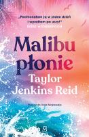 Malibu płonie. Autor: Reid Taylor Jenkins. SmakLiter.pl Okładka książki Malibu płonie