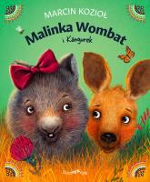 Malinka Wombat i Kangurek. Autor: Marcin Kozioł. SmakLiter.pl Okładka książki Malinka Wombat i Kangurek