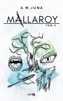 Mallaroy. Tom 2. Autor: Juna A.M.. SmakLiter.pl Okładka książki Mallaroy. Tom 2