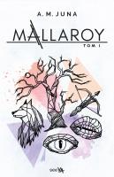 Mallaroy. Autor: Juna A.M.. SmakLiter.pl Okładka książki Mallaroy
