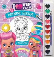 Okładka książki Malowanie farbkami. I love VIP Pets