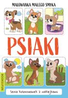 Malowanka Małego Smyka. Psiaki. Autor: Opracowanie zbiorowe. SmakLiter.pl Okładka książki Malowanka Małego Smyka. Psiaki