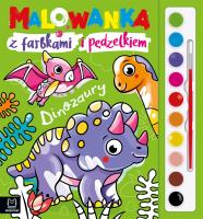 Malowanka z farbkami i pędzelkiem. Dinozaury. Autor: Podgórska Anna. SmakLiter.pl Okładka książki Malowanka z farbkami i pędzelkiem. Dinozaury
