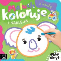 Maluch koloruje i nakleja z koalą. Gruby obrys. Autor: Podgórska Anna. SmakLiter.pl Okładka książki Maluch koloruje i nakleja z koalą. Gruby obrys