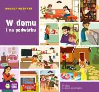 Maluch poznaje. W domu i na podwórku. Autor: Dudkowska Rita, Julia Nikodem. SmakLiter.pl Okładka książki Maluch poznaje. W domu i na podwórku