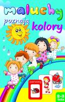 Maluchy poznają kolory 2-3 lata. Autor: Małecki Aleksander. SmakLiter.pl Okładka książki Maluchy poznają kolory 2-3 lata