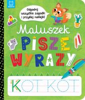 Maluszek pisze wyrazy. Odgadnij zagadki i przyklej naklejki. Autor: Podgórska Anna. SmakLiter.pl Okładka książki Maluszek pisze wyrazy. Odgadnij zagadki i przyklej naklejki