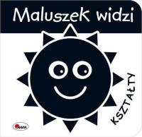 Okładka książki Maluszek widzi Kształty