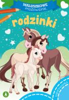 Maluszkowe malowanie. Rodzinki. Autor: WYDAWNICTWO SKRZAT. SmakLiter.pl Okładka książki Maluszkowe malowanie. Rodzinki