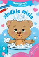 Maluszkowe malowanie. Słodkie misie. Autor: WYDAWNICTWO SKRZAT. SmakLiter.pl Okładka książki Maluszkowe malowanie. Słodkie misie