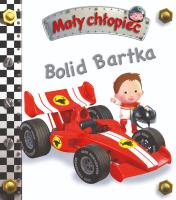 Mały chłopiec. Bolid Bartka. Autor: Beaumont Emilie, Nathalie Belineau. SmakLiter.pl Okładka książki Mały chłopiec. Bolid Bartka