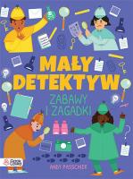 Mały detektyw. Znajdź, sprawdź, zgadnij. Autor: Barder Gemma. SmakLiter.pl Okładka książki Mały detektyw. Znajdź, sprawdź, zgadnij
