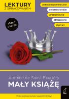 Mały książę. Lektury z opracowaniem. Autor: Antoine de Saint-Exupery, Bartol Izabella. SmakLiter.pl Okładka książki Mały książę. Lektury z opracowaniem