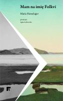 Mam na imię Folkví. Autor: Maria Hesselager. SmakLiter.pl Okładka książki Mam na imię Folkví