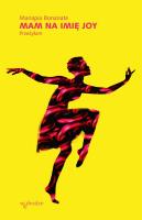 Mam na imię Joy. Autor: Mariapia Bonanate. SmakLiter.pl Okładka książki Mam na imię Joy