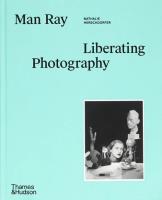 Man Ray: The Liberated Portrai. Autor: Herschdorfer Nathalie, Grossman Wendy. SmakLiter.pl Okładka książki Man Ray: The Liberated Portrai