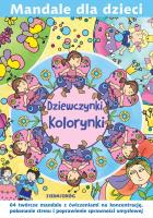 Mandale dla dzieci. Dziewczynki Kolorynki. Autor: Michałowska Tamara, Magdalena Gawrońska. SmakLiter.pl Okładka książki Mandale dla dzieci. Dziewczynki Kolorynki