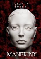 Manekiny. Autor: Jolanta Żuber. SmakLiter.pl Okładka książki Manekiny