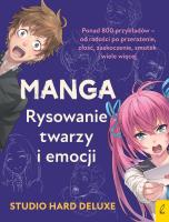Okładka książki Manga. Rysowanie twarzy i emocji