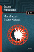 Manicheizm średniowieczny. Autor: Steven Runcimann. SmakLiter.pl Okładka książki Manicheizm średniowieczny
