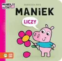 Maniek liczy. Autor: Agnieszka Matz. SmakLiter.pl Okładka książki Maniek liczy