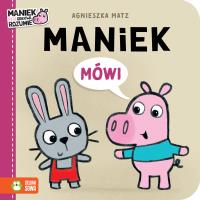 Maniek mówi. Autor: Agnieszka Matz. SmakLiter.pl Okładka książki Maniek mówi