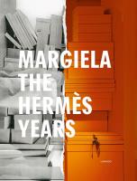 Margiela. The Hermes Years. Autor: Rebecca Arnold. SmakLiter.pl Okładka książki Margiela. The Hermes Years