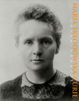 Maria Skłodowska-Curie. Fotobiografia. Autor: Sadowski Maciej, Sobieszczak-Marciniak Małgorzata. SmakLiter.pl Okładka książki Maria Skłodowska-Curie. Fotobiografia