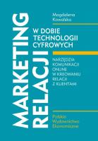 Marketing relacji w dobie technologii cyfrowych. Autor: Kowalska Magdalena. SmakLiter.pl Okładka książki Marketing relacji w dobie technologii cyfrowych