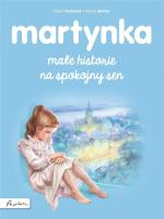 Martynka. Małe historie na spokojny sen. Autor: Gilbert Delahaye. SmakLiter.pl Okładka książki Martynka. Małe historie na spokojny sen