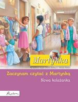Martynka. Nowa koleżanka. Zaczynam czytać z Martynką. Autor: Gilbert Delahaye. SmakLiter.pl Okładka książki Martynka. Nowa koleżanka. Zaczynam czytać z Martynką