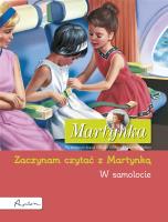 Martynka. W samolocie. Zaczynam czytać z Martynką. Autor: Gilbert Delahaye. SmakLiter.pl Okładka książki Martynka. W samolocie. Zaczynam czytać z Martynką