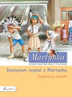Martynka. Zaginiony piesek. Zaczynam czytać z Martynką. Autor: Gilbert Delahaye. SmakLiter.pl Okładka książki Martynka. Zaginiony piesek. Zaczynam czytać z Martynką