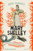 Okładka książki Mary Shelley. Narodziny Frankensteina