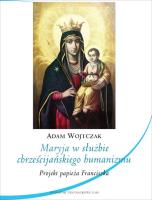 Okładka książki Maryja w służbie chrześcijańskiego humanizmu. Projekt papieża Franciszka