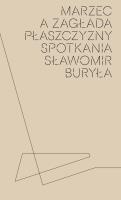 Marzec a Zagłada płaszczyzny spotkania. Autor: Sławomir Buryła. SmakLiter.pl Okładka książki Marzec a Zagłada płaszczyzny spotkania