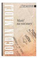 Maść na szczury. Autor: Bogdan Madej. SmakLiter.pl Okładka książki Maść na szczury