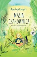 Masia Czarownica. Autor: Anna Onichimowska. SmakLiter.pl Okładka książki Masia Czarownica