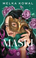 Maski. Autor: Melka Kowal. SmakLiter.pl Okładka książki Maski