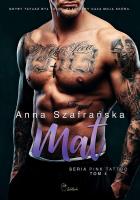 Mat. Pink Tattoo. Tom 4. Autor: Szafrańska Anna. SmakLiter.pl Okładka książki Mat. Pink Tattoo. Tom 4