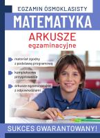 Matematyka. Arkusze egzaminacyjne. Egzamin ósmoklasisty. Autor: AGATA SULIŃSKA. SmakLiter.pl Okładka książki Matematyka. Arkusze egzaminacyjne. Egzamin ósmoklasisty