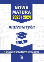 Matematyka. Nowa matura 2023 i 2024. Autor: Jarosław Jabłonka. SmakLiter.pl Okładka książki Matematyka. Nowa matura 2023 i 2024