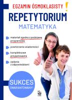 Matematyka. Repetytorium. Egzamin ósmoklasisty. Autor: Joanna Walczak, Jarosław Jabłonka, Mateusz Pawłowski. SmakLiter.pl Okładka książki Matematyka. Repetytorium. Egzamin ósmoklasisty