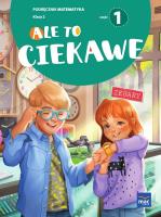 Matematyka SP 2 Ale to ciekawe podr cz.1. Autor: Beata Skrzypiec, Jolanta Okuniewska, Sabina Piłat. SmakLiter.pl Okładka książki Matematyka SP 2 Ale to ciekawe podr cz.1