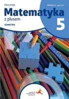 Matematyka SP 5 Z plusem ćw. Geometria w.B. Autor: M. Dobrowolska, P. Zarzycki. SmakLiter.pl Okładka książki Matematyka SP 5 Z plusem ćw. Geometria w.B
